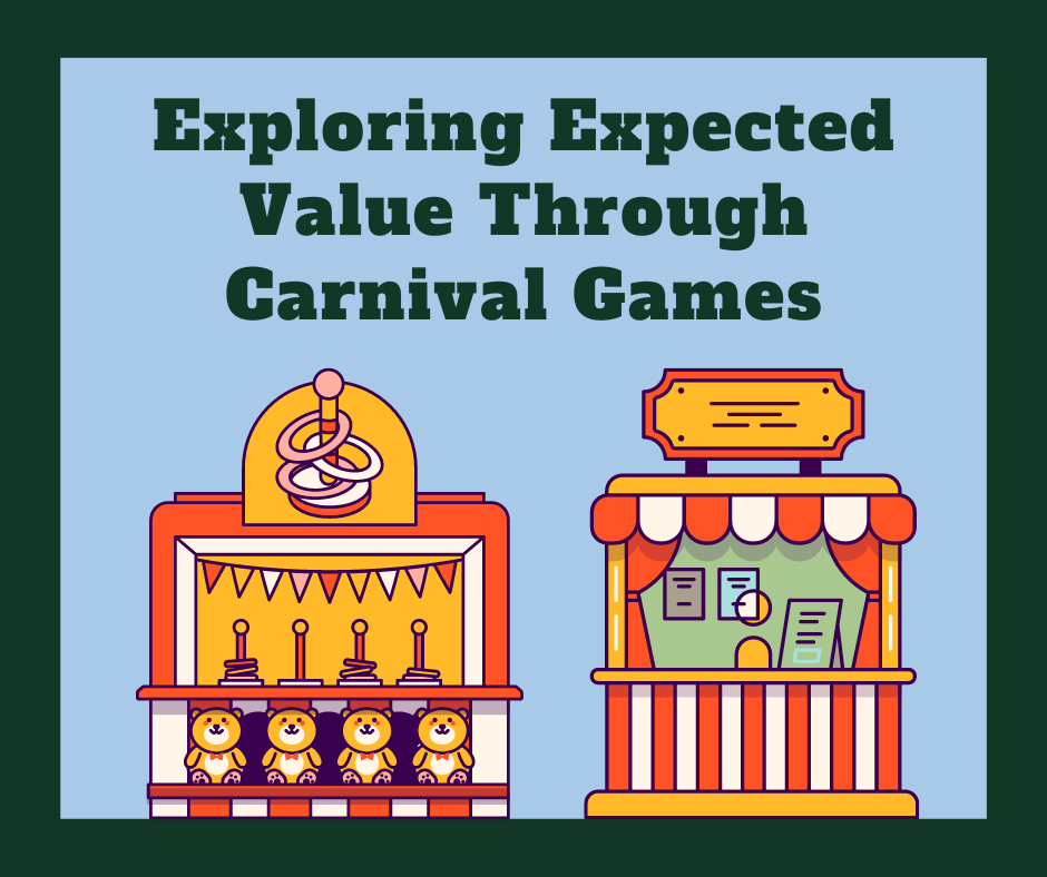 Exploring Expected Value Through Carnival Games