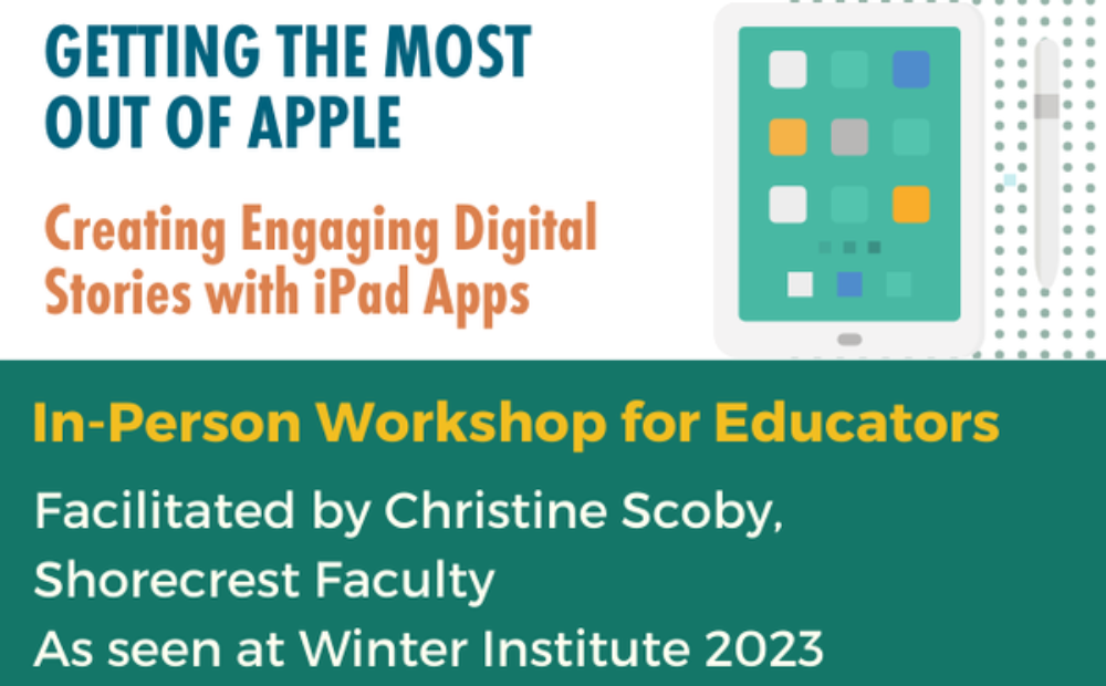 Getting the most out of apple - creating engaging digital stories with ipad apps.